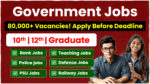 Government Jobs 2026 - 80,000 Govt Jobs Vacancies