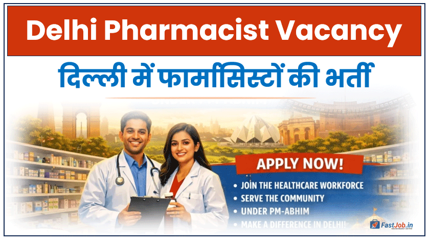 Delhi Pharmacist Vacancy 2026