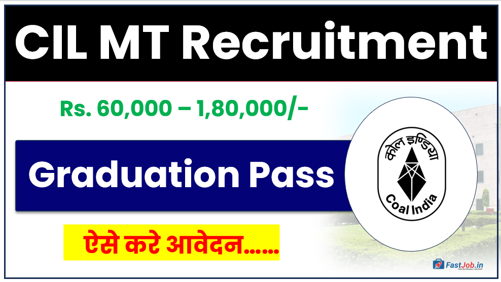 CIL MT Recruitment 2026 Notification