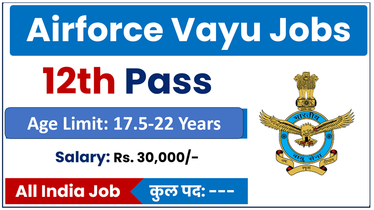 Air Force Agniveer Vayu Vacancy