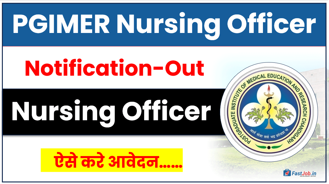 PGIMER Nursing Officer Recruitment